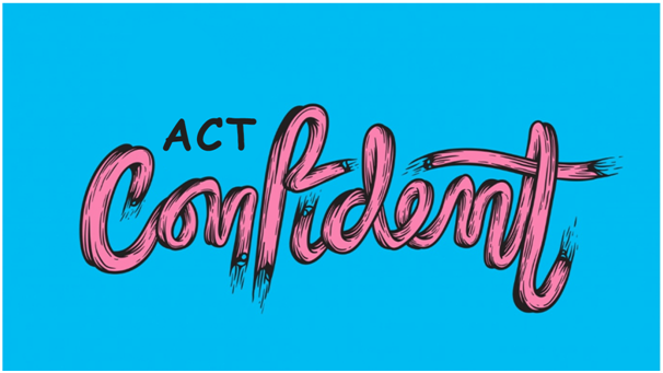 Act confidently